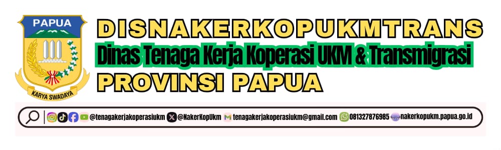 DISNAKERKOPUKMTRANS PAPUA DISNAKERKOPUKMTRANS PAPUA
